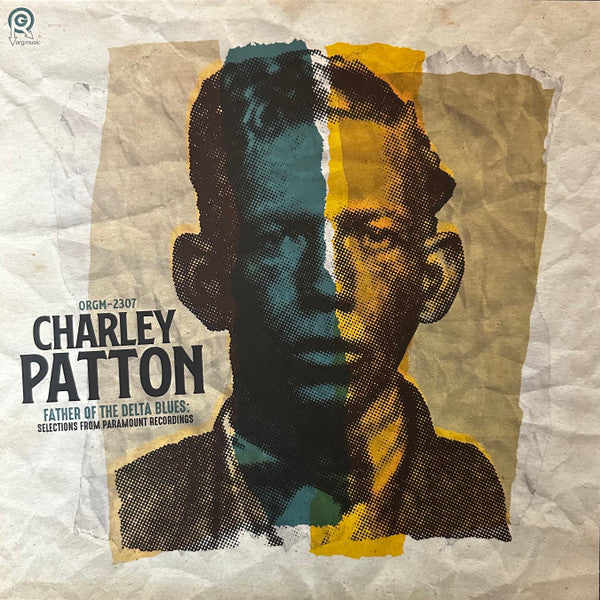 Charley Patton - The Father of Delta Blues: Selections from Paramount Recordings