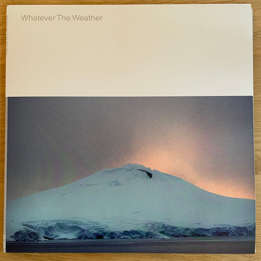 Whatever The Weather - Whatever The Weather (Glacial Clear vinyl)
