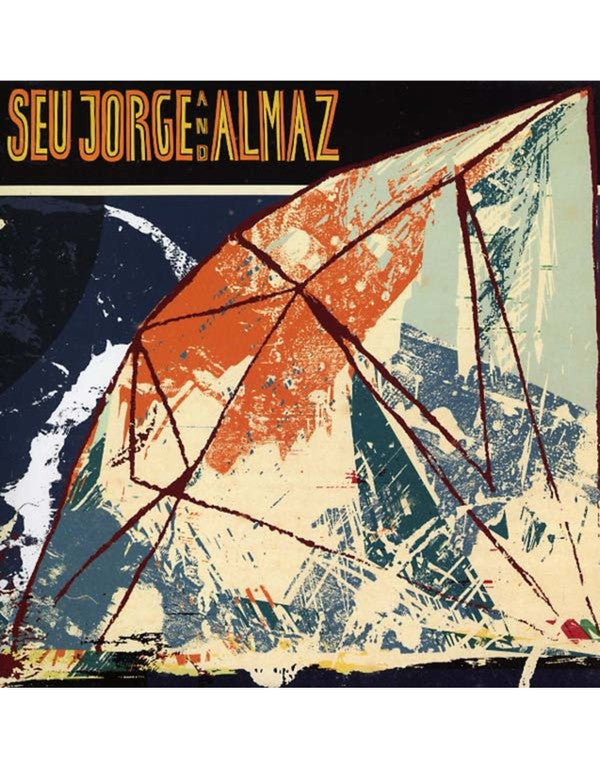 Seu Jorge - Seu Jorge and Almaz