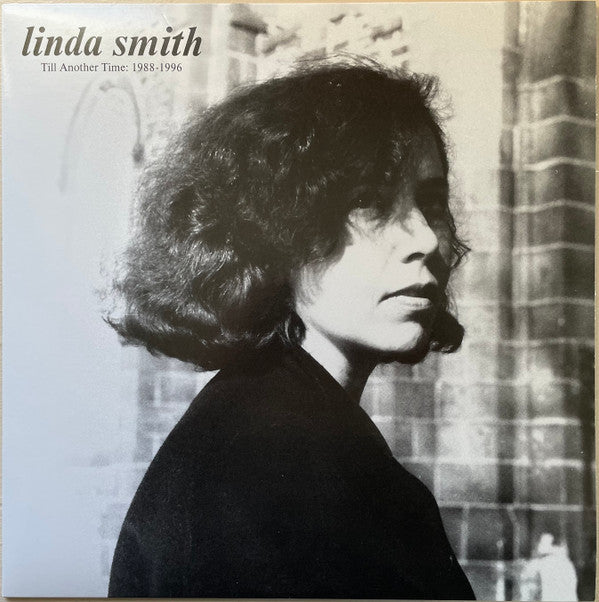 Linda Smith - Till Another Time: 1988-1996