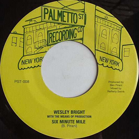 Wesley Bright & The Means Of Production - Six Minute Mile