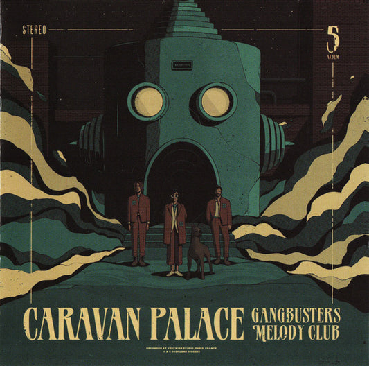 Caravan Palace - Gangbusters Melody Club