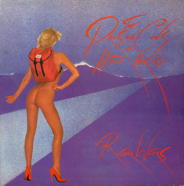 Roger Waters - The Pros and Cons Of Hitch Hiking LP