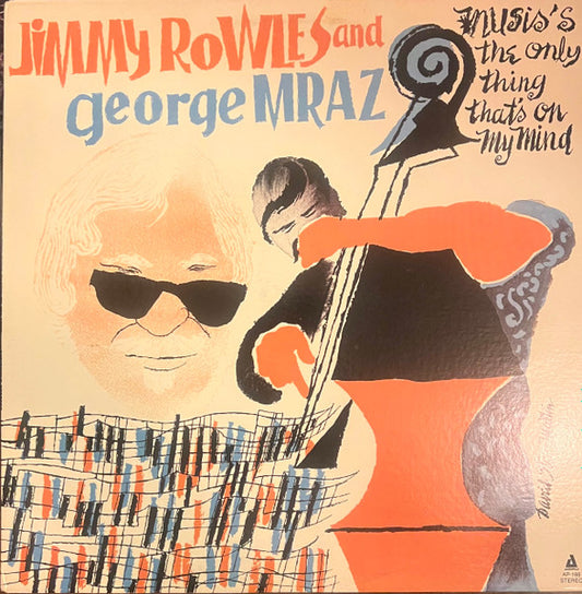 Jimmy Rowles & George Mraz - Music's The Only Thing On My Mind LP