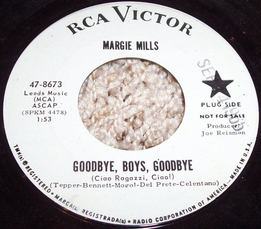 Margie Mills – Goodbye, Boys, Goodbye / Hey You, Hey Me 7"