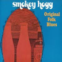 Smokey Hogg - Original Folk Blues LP