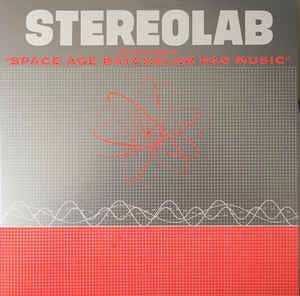 Stereolab - The Groop Played Space Age