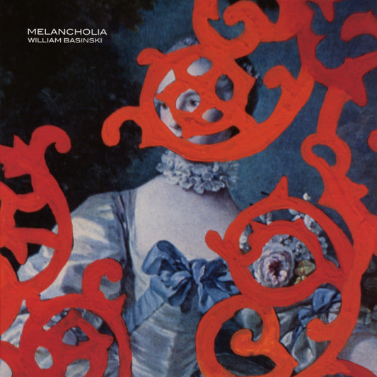 William Basinski - Melancholia (Opaque Red vinyl)