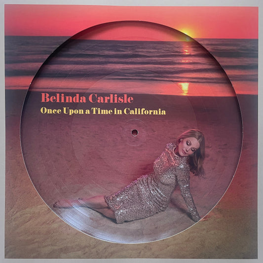 Belinda Carlisle - Once Upon A Time In California (Picture Disc)