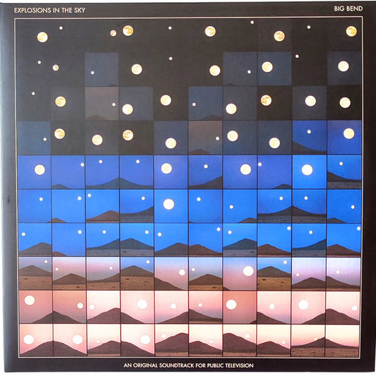 Explosions In The Sky - Big Bend (An Original Soundtrack for Public Television)