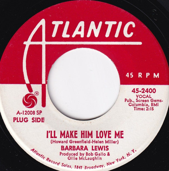 Barbara Lewis - I'll Make Him Love Me / Love Makes The World Go Round 7"