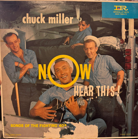 Chuck Miller - Now Hear This!: Songs of the Fighting 40's LP