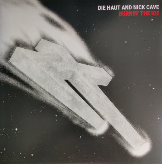 Die Haut / Cave,nick - Burnin' The Ice (Indie Exclusive)