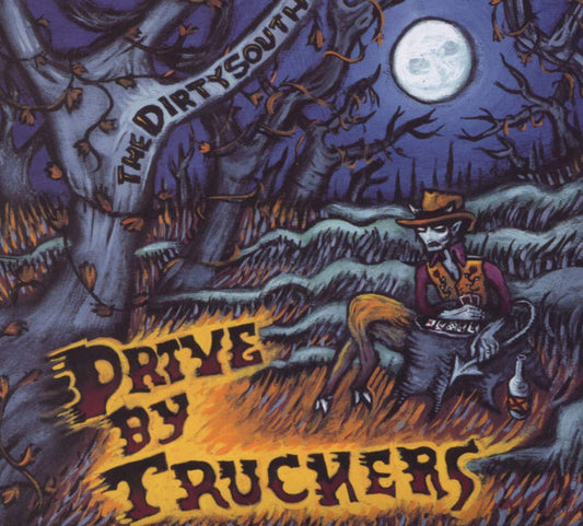 Drive-By Truckers - The Dirty South