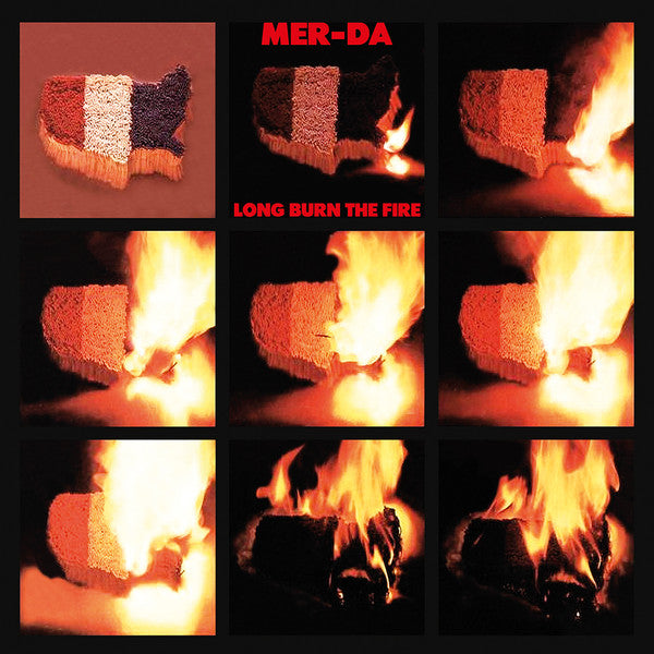 Mer-Da* - Long Burn The Fire