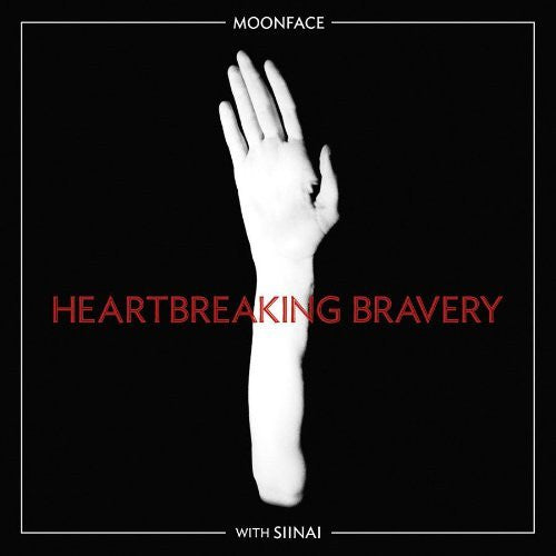Moonface And Siinai - Heartbreaking Bravery