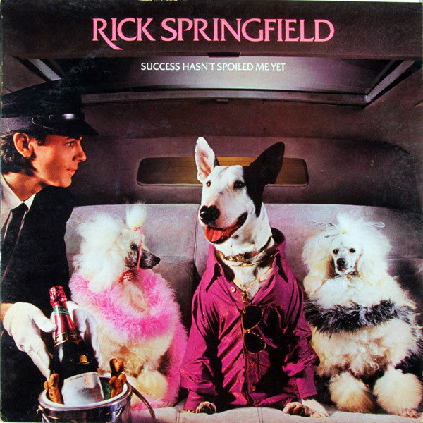 Rick Springfield - Success Hasn't Spoiled Me Yet LP