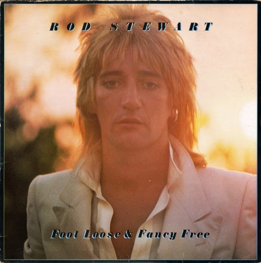 Rod Stewart - Foot Loose & Fancy Free LP