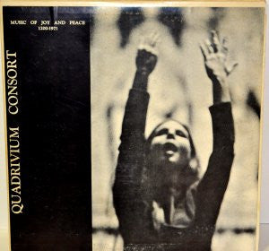 Quadrivium Consort - Music Of Joy & Peace 1200-1971 2LP