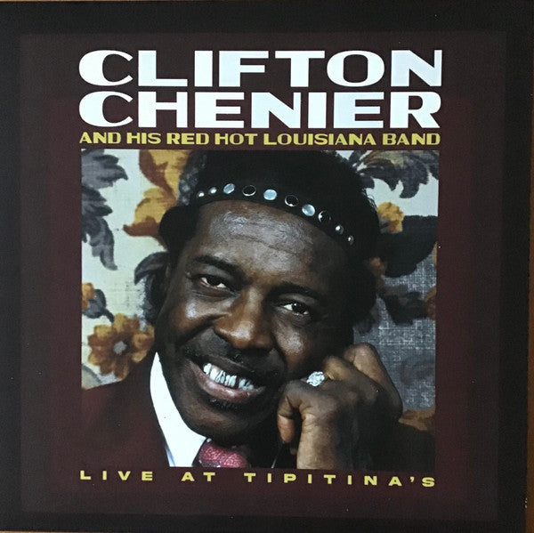 Clifton Chenier - Live at Tipitina's / June 7, 1980 - Rusty Marble