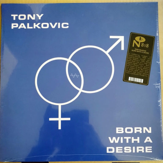 Tony Palkovic - Born With A Desire