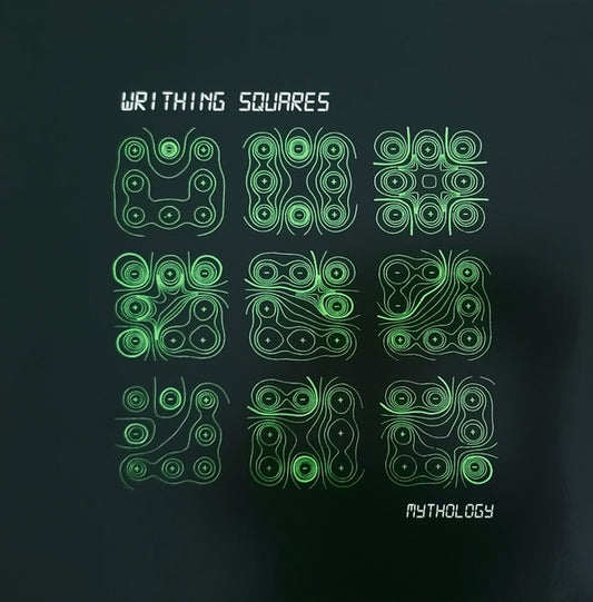 Writhing Squares - Mythology (Green vinyl)