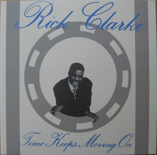 Rick Clarke - Time Keeps Moving On
