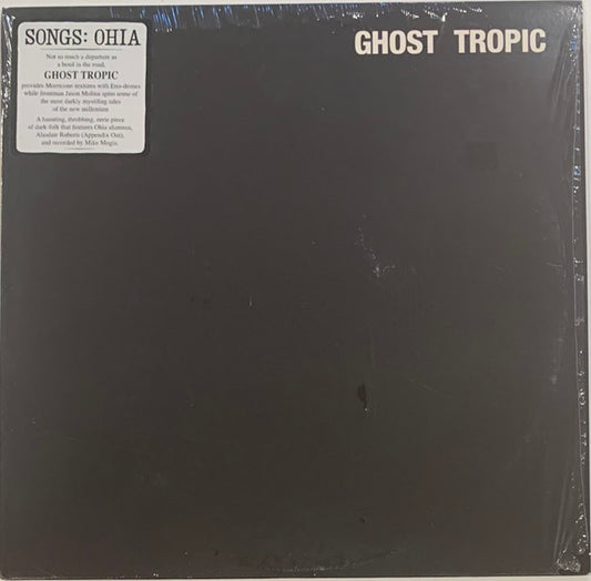 Songs: Ohia - Ghost Tropic