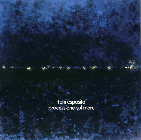 Toni Esposito - Processione Sul Mare