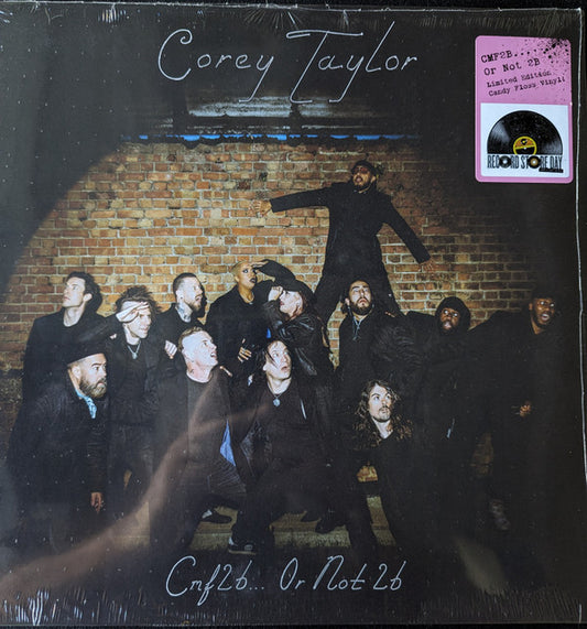 Taylor, Corey - CMF2B... Or Not 2B