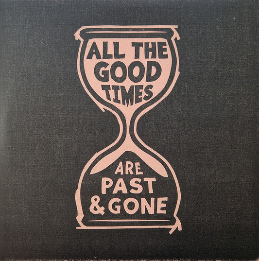 Gillian Welch - All Tthe Good Times Are Past And Gone