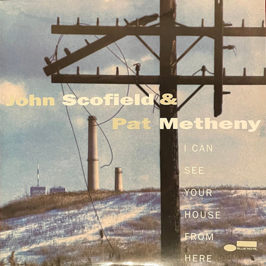 John Scofield & Pat Metheny - I Can See Your House From Here 2LP