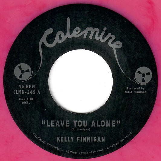 Kelly Finnigan - Leave You Alone / Thom's Heartbreak (Fuchsia vinyl)