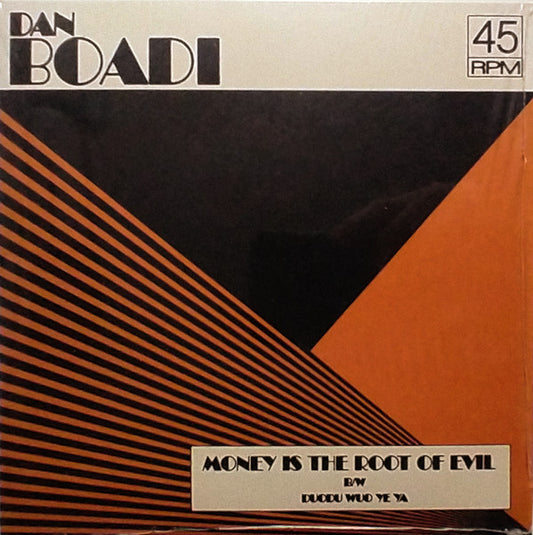 Dan Boadi & The African Internationals - Money Is The Root Of Evil b/w Duodu Wuo Ye Ya (Clear Orange)