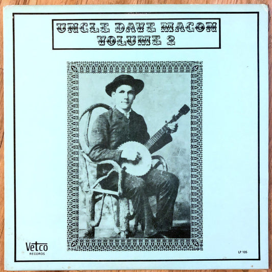 Uncle Dave Macon - Volume 2 LP