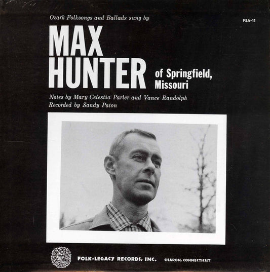 Max Hunter - Ozark Folksongs And Ballads LP