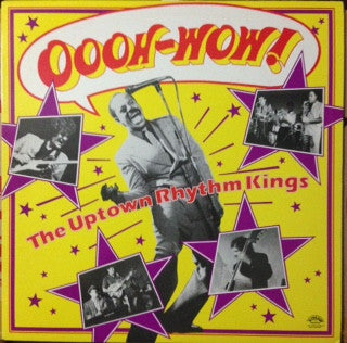 Uptown Rhythm Kings - Oooh-Wow! LP