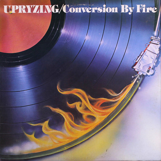 Upryzing - Conversion By Fire LP