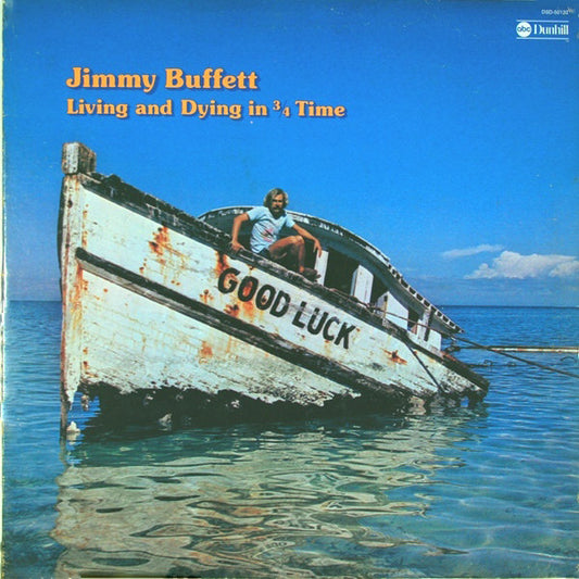 Jimmy Buffett - Living And Dying In 3/4 Time LP