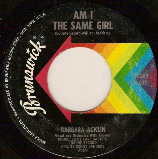 Barbara Acklin - Am I The Same Girl / Be By My Side 7"