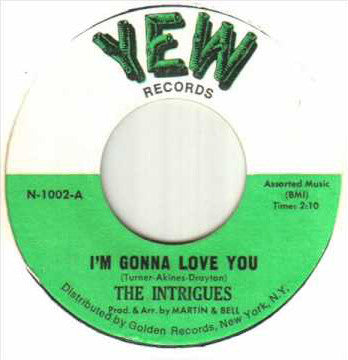 The Intrigues – I'm Gonna Love You 7"