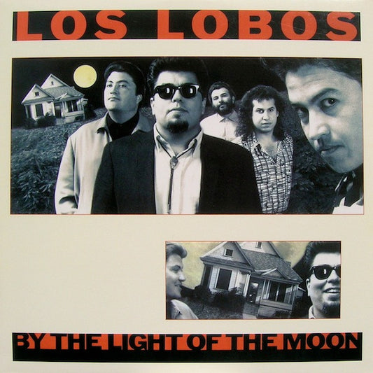 Los Lobos - By The Light Of The Moon LP