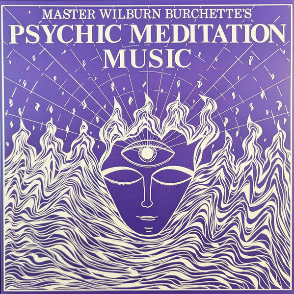Wilburn Burchette Master - Psychic Meditation Music - White