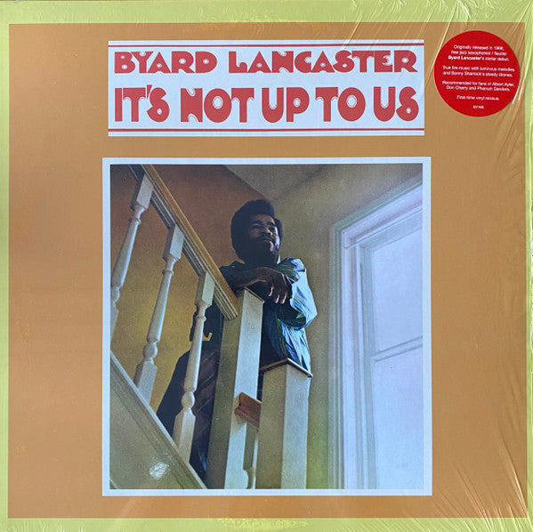 Byard Lancaster - It's Not Up To Us