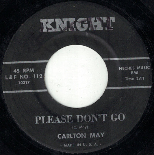 Carlton May / Pete Runnels – Please Don't Go / McDonald's Place 7"