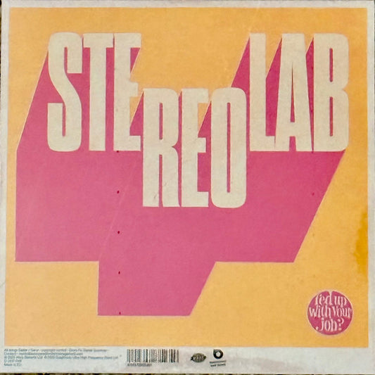 Stereolab - Fed Up With Your Job / Constant And Uniform Movement Unknown