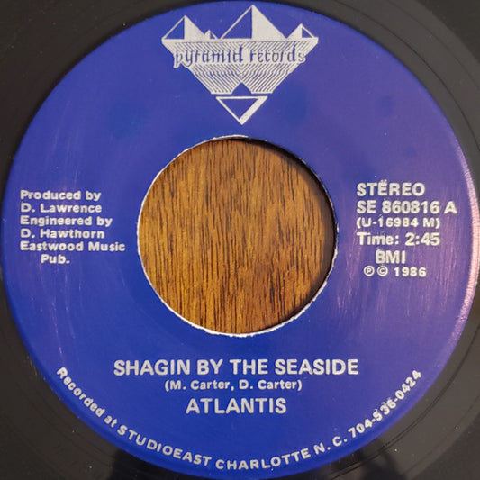 Atlantis – Shagin By The Seaside 7"
