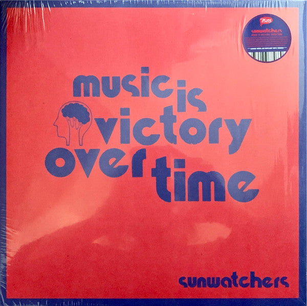 Sunwatchers - Music Is Victory Over Time
