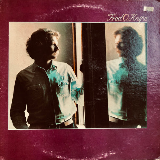Fred O. Knipe - Self-Titled LP