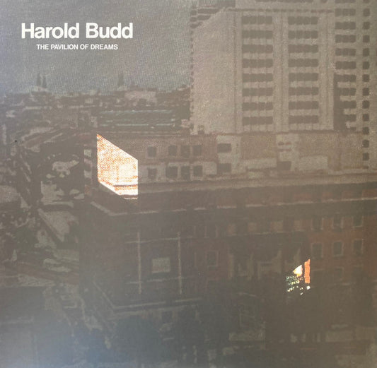Harold Budd - The Pavilion Of Dreams
